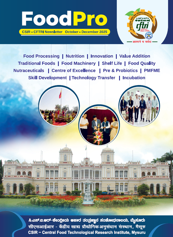 Cover of FoodPro, the CSIR-CFTRI newsletter, October-December 2025